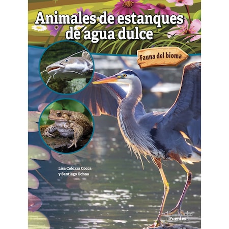 Bridges Freshwater Pond Animals, Spanish Version, Hardcover 9781731654649